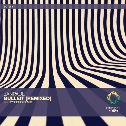 Janpaul - Bulleit [Remixed] [ECT268]